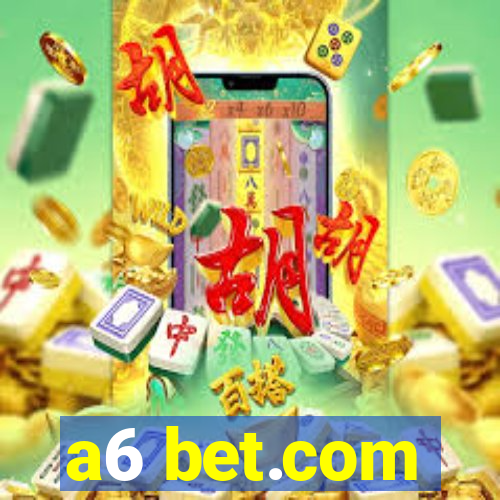 a6 bet.com